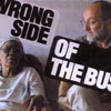 Wrong Side of the Bus
